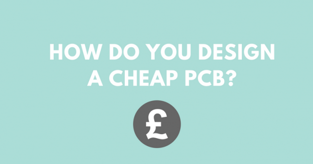how do you design a cheap PCB
